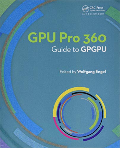 GPU PRO 360 Guide to GPGPU von CRC Press