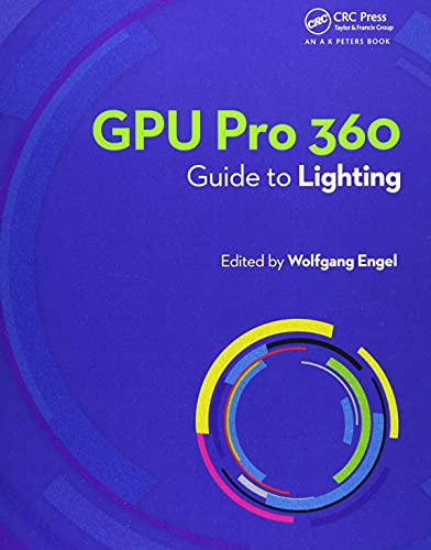 GPU Pro 360 Guide to Lighting von CRC Press