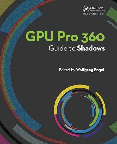 GPU Pro 360 Guide to Shadows von CRC Press