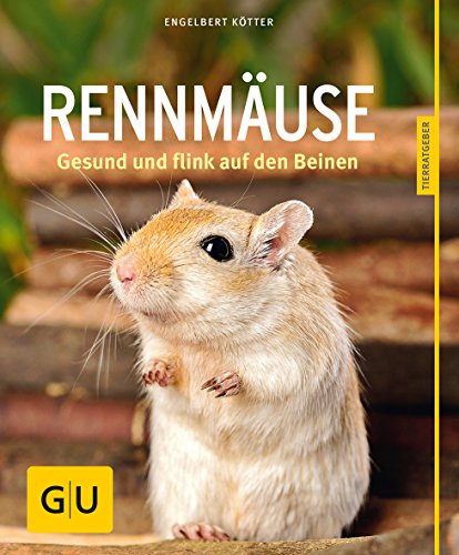 Rennmäuse: Gesund und flink auf den Beinen (GU Kleintiere) von Gräfe und Unzer