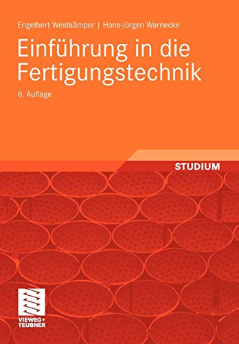 Einführung in die Fertigungstechnik (German Edition) von Vieweg+Teubner Verlag
