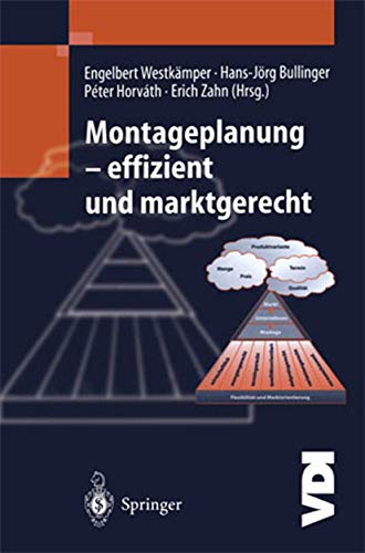 Montageplanung-effizient und marktgerecht (VDI-Buch) von Springer