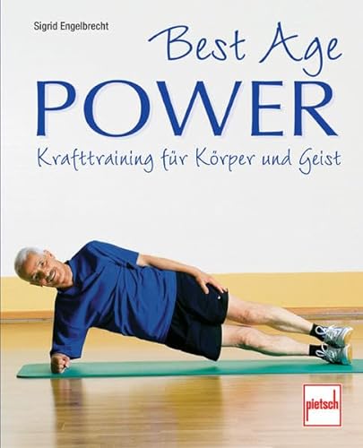 Best Age Power: Krafttraining für Körper und Geist