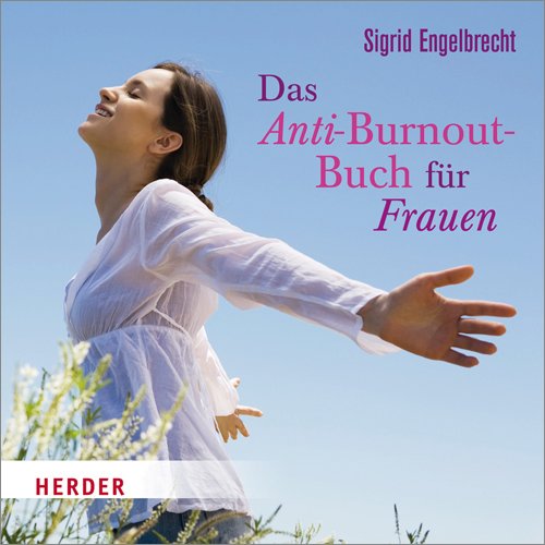 Das Anti-Burnout-Buch für Frauen: gelesen von N.N.