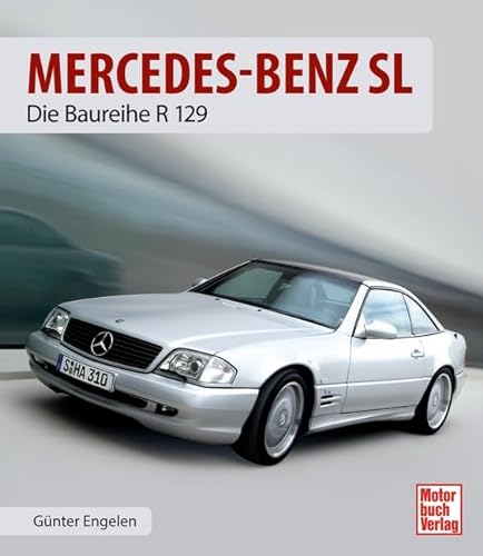 Mercedes-Benz SL: Die Baureihe R 129 von Motorbuch Verlag