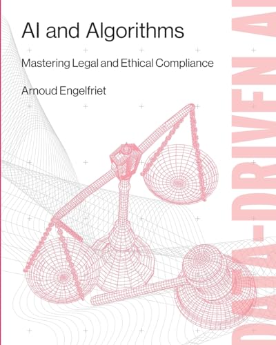 AI and Algorithms: Mastering Legal and Ethical Compliance