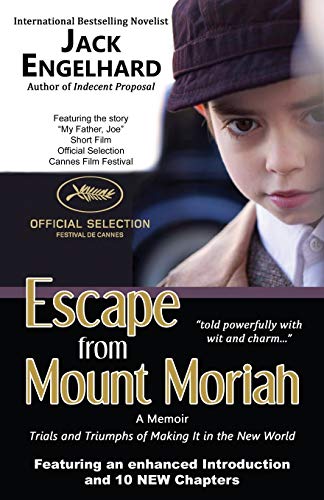 Escape from Mount Moriah: Trials and Triumphs of Making It in the New World