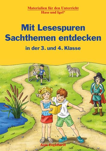 Mit Lesespuren Sachthemen entdecken: in der 3. und 4. Klasse von Hase und Igel Verlag