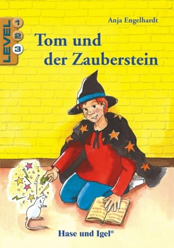 Tom und der Zauberstein / Level 3: Schulausgabe