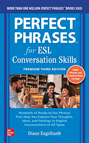 Perfect Phrases for ESL: Conversational Skills von McGraw-Hill Education