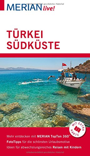 MERIAN live! Reiseführer Türkei Südküste: Mit Extra-Karte zum Herausnehmen