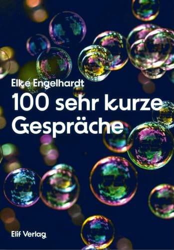 100 sehr kurze Gespräche: Gedichte von Elif Verlag