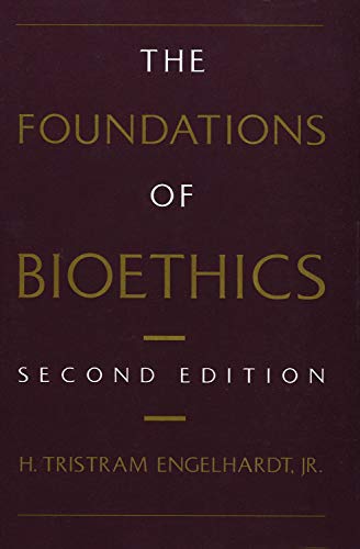 The Foundations of Bioethics