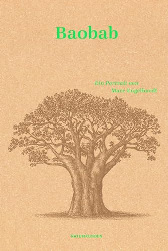 Baobab: Ein Portrait (Naturkunden) von Matthes & Seitz Verlag