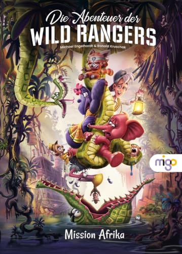 Die Abenteuer der Wild Rangers. Mission Afrika: Liebevolle und humorvolle Tiergeschichte über den Artenschutz, Naturschutz und Zusammenhalt für Kinder ab 8 Jahren Die Abenteuer der Wild Rangers. Mission Afrika: Liebevolle und humorvolle Tiergeschichte über den Artenschutz, Naturschutz und Zusammenhalt für Kinder ab 8 Jahren
