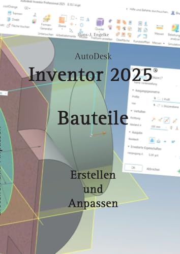 AutoDesk Inventor 2025 Bauteile: Erstellen und Anpassen von Books on Demand