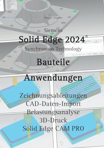 Solid Edge 2024 Bauteile: Anwendungen von Books on Demand