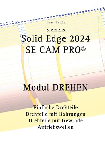 Solid Edge 2024 SE CAM PRO: Modul Drehen von BoD – Books on Demand
