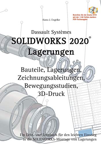 Solidworks 2020 Lagerungen: Ein Lehr- und Lernbuch für den leichten Einstieg in die Solidworks-Montage von Lagerungen