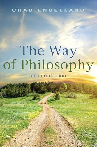 The Way of Philosophy: An Introduction von Cascade Books