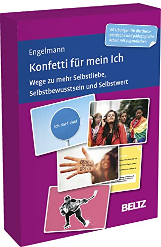 Konfetti für mein Ich: Wege zu mehr Selbstliebe, Selbstbewusstsein und Selbstwert. Kartenset mit 60 Übungen für die therapeutische und pädagogische Arbeit mit Jugendlichen (Beltz Therapiekarten) von Beltz