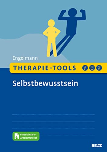 Therapie-Tools Selbstbewusstsein: Mit E-Book inside und Arbeitsmaterial (Beltz Therapie-Tools) von Beltz