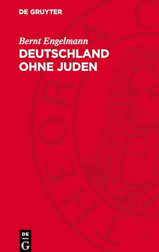 Deutschland ohne Juden: Eine Bilanz von De Gruyter