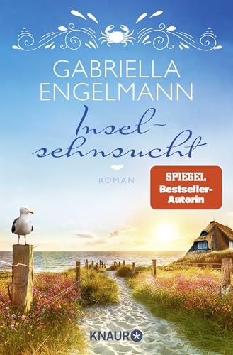 Inselsehnsucht: Roman | Band 5 der heißgeliebten Wohlfülroman-Reihe der Bestseller-Autorin Gabriella Engelmann
