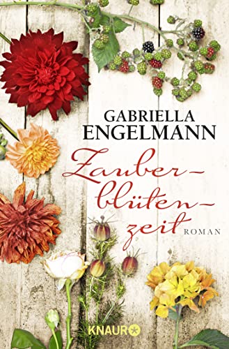 Zauberblütenzeit: Roman