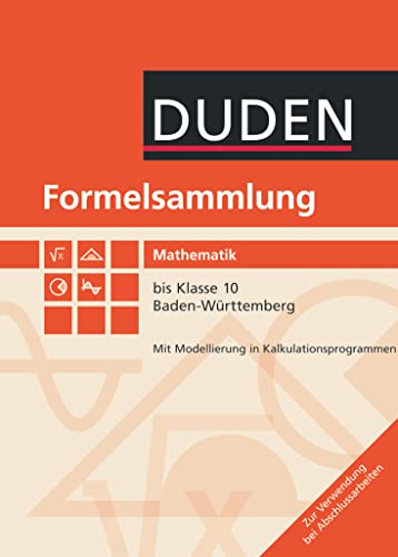 Formelsammlung bis Klasse 10 - Mathematik - Baden-Württemberg: Formelsammlung
