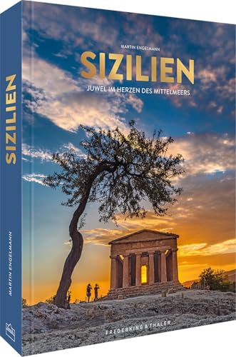 Sizilien: Juwel im Herzen des Mittelmeers von Frederking u. Thaler
