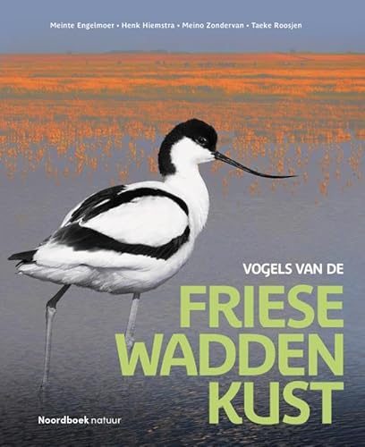Vogels van de Friese Waddenkust von Uitgeverij Noordboek