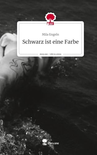 Schwarz ist eine Farbe. Life is a Story - story.one
