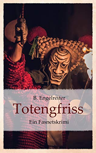 Totengfriss: Ein Fasnetskrimi von Books on Demand GmbH