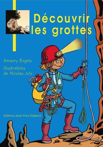 Découvrir les grottes von GISSEROT