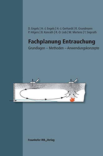 Fachplanung Entrauchung: Grundlagen - Methoden - Anwendungskonzepte