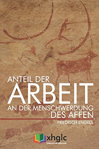 Anteil der Arbeit an der Menschwerdung des Affen von Independently published