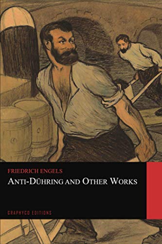 Anti-Dühring and Other Works (Graphyco Editions) von Independently published
