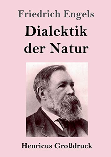 Dialektik der Natur (Großdruck) von Henricus