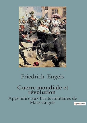Guerre mondiale et révolution: Appendice aux Écrits militaires de Marx-Engels von SHS Éditions