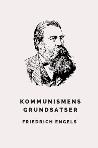 Kommunismens grundsatser von Independently published