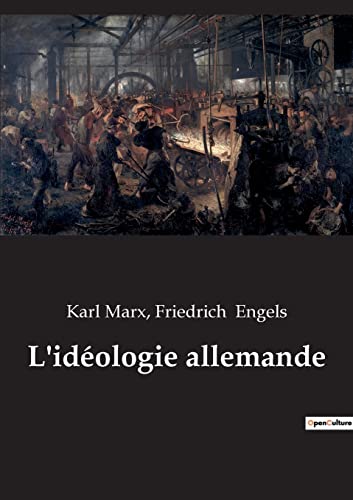 L'idéologie allemande L'idéologie allemande