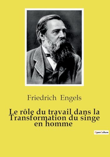 Le rôle du travail dans la Transformation du singe en homme Le rôle du travail dans la Transformation du singe en homme