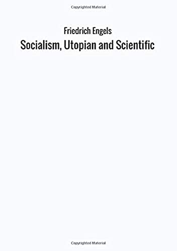 Socialism, Utopian and Scientific Socialism, Utopian and Scientific