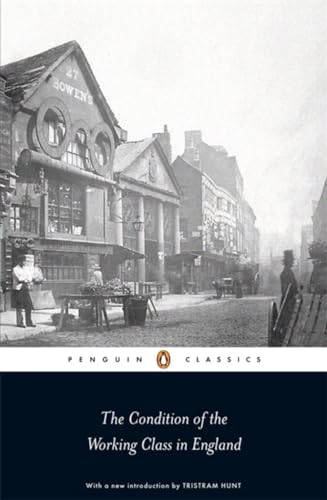 The Condition of the Working Class in England The Condition of the Working Class in England von Penguin