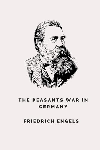 The Peasants War in Germany The Peasants War in Germany von Independently published