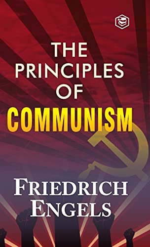 The Principles of Communism von SANAGE PUBLISHING HOUSE LLP