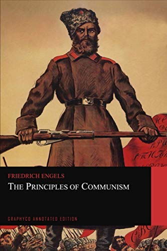 The Principles of Communism: Graphyco Annotated Edition von Independently published