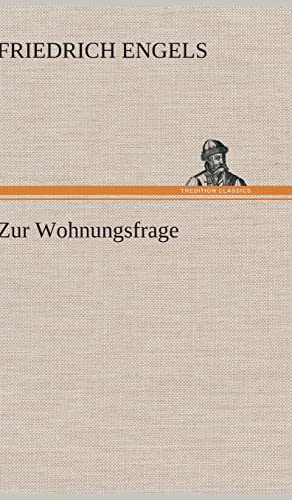 Zur Wohnungsfrage Zur Wohnungsfrage von tredition