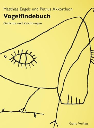 Vogelfindebuch: Gedichte und Zeichnungen (Gegenwarten) von Gans Verlag